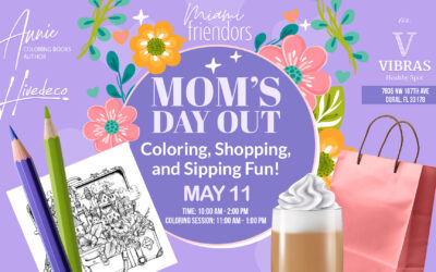 MOM’S DAY OUT – COLORING, SHOPPING, AND SIPPING EVENT